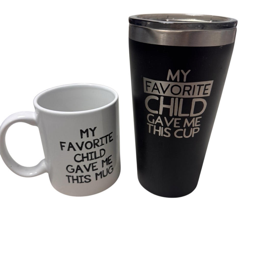 Funny parent coffee mug and tumbler set  My Favorite Child gave me this mug cup